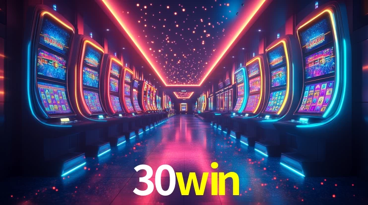 Slots na Plataforma 30win
